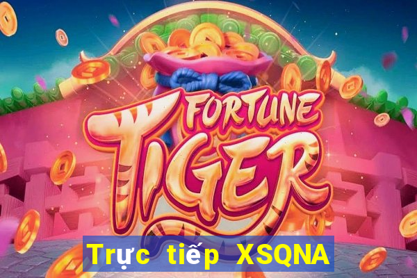 Trực tiếp XSQNA ngày 17