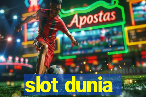 slot dunia