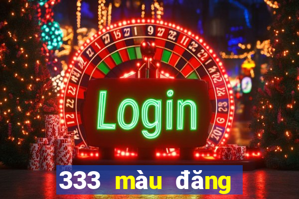 333 màu đăng ký hạ cánh