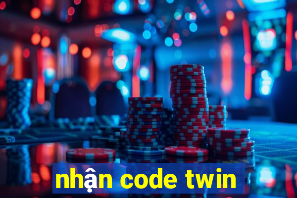 nhận code twin