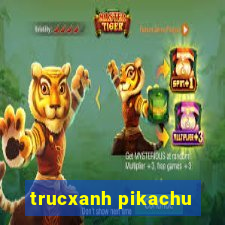 trucxanh pikachu