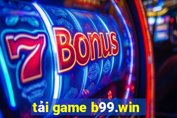 tải game b99.win