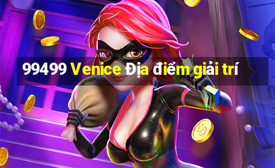 99499 Venice Địa điểm giải trí