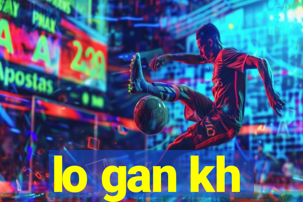 lo gan kh