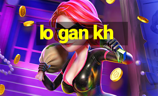 lo gan kh