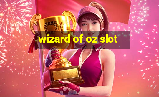 wizard of oz slot