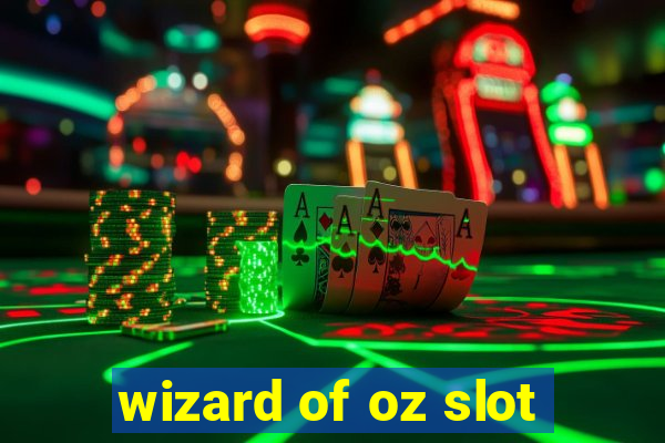 wizard of oz slot