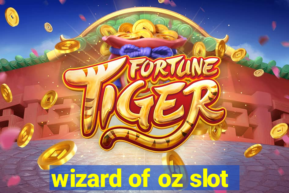 wizard of oz slot