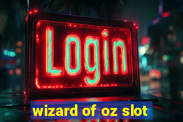 wizard of oz slot