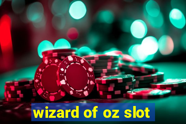 wizard of oz slot