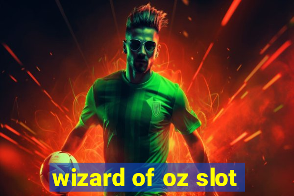 wizard of oz slot