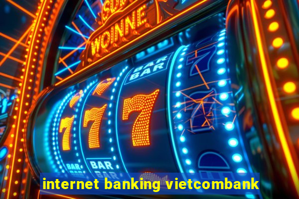 internet banking vietcombank