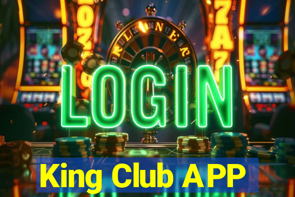 King Club APP