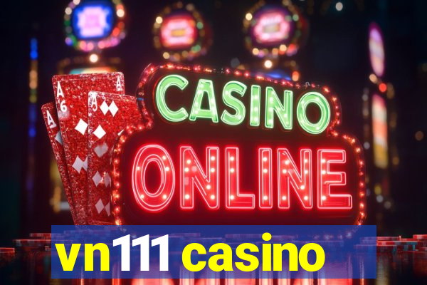 vn111 casino