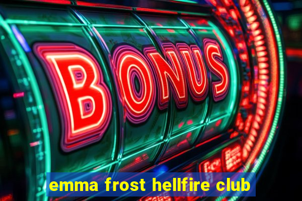 emma frost hellfire club