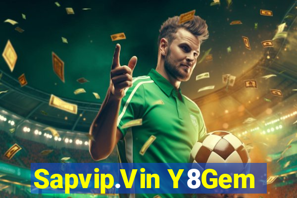 Sapvip.Vin Y8Gem