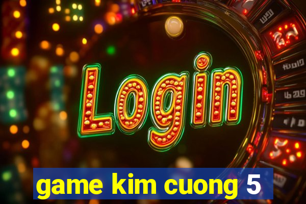 game kim cuong 5