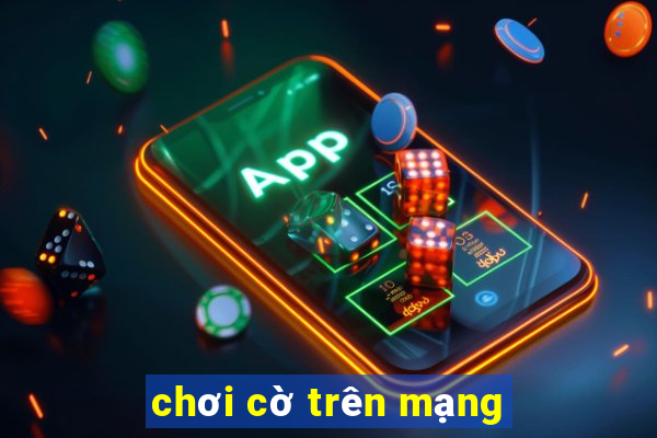 chơi cờ trên mạng