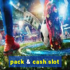 pack & cash slot