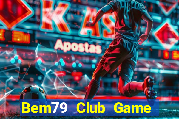 Bem79 Club Game Bài 88Vin