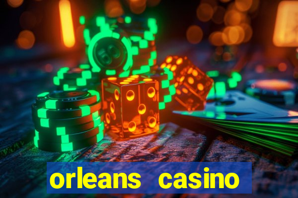 orleans casino table games