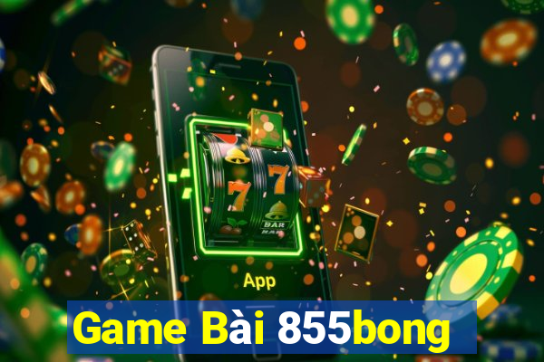 Game Bài 855bong