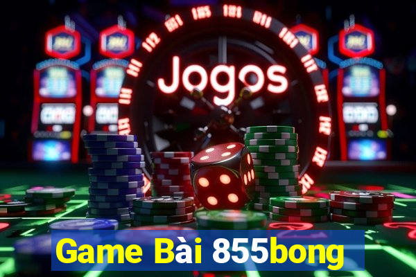 Game Bài 855bong