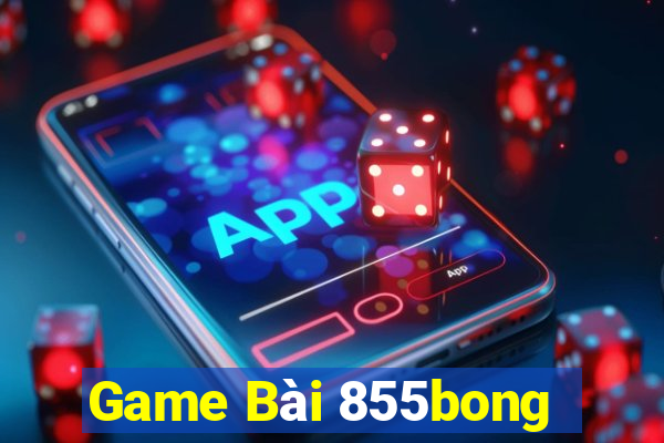 Game Bài 855bong