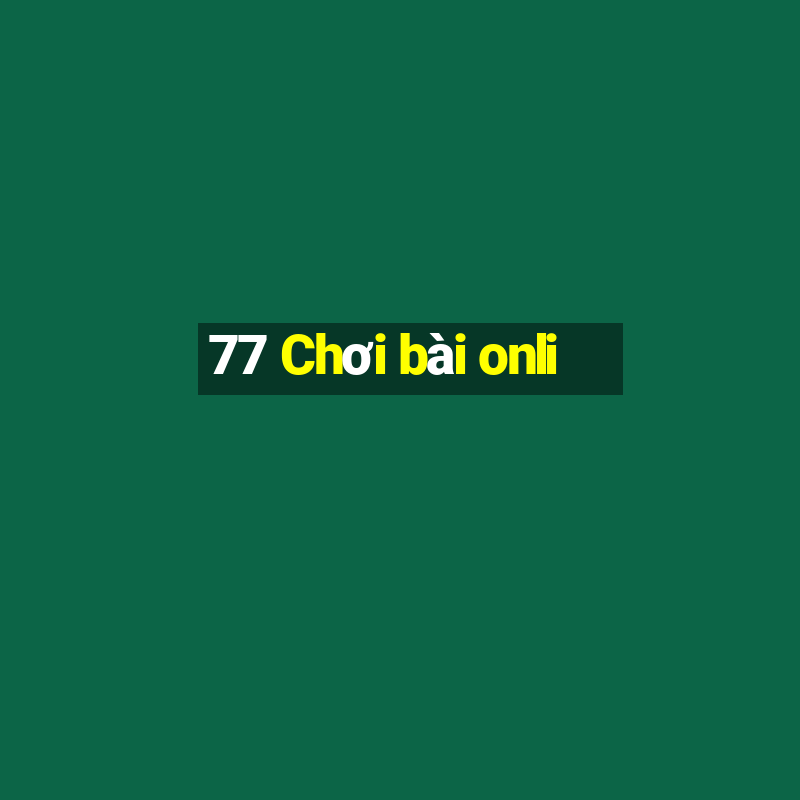 77 Chơi bài onli