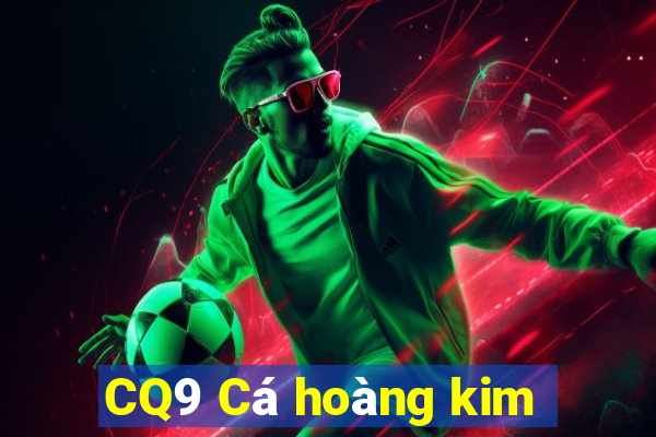 CQ9 Cá hoàng kim