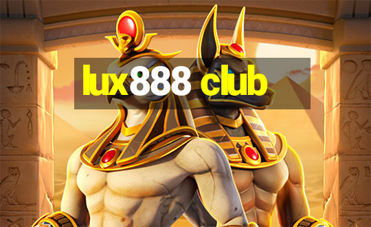 lux888 club