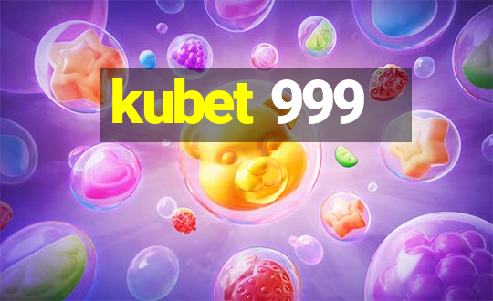 kubet 999