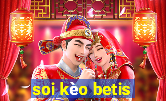 soi kèo betis