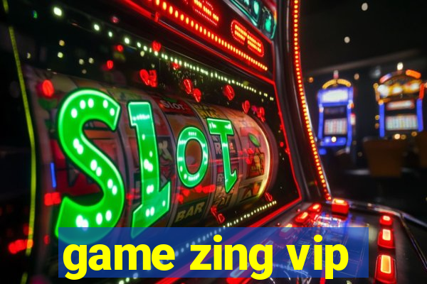 game zing vip