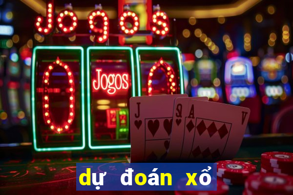 dự đoán xổ số ngày hôm nay