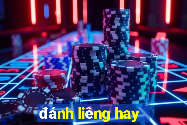 đánh liêng hay