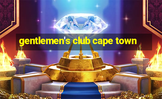 gentlemen's club cape town