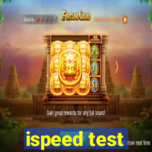 ispeed test