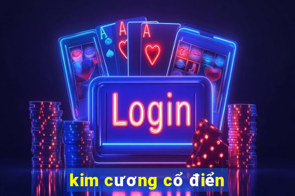 kim cương cổ điển