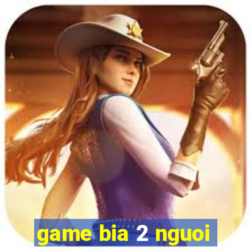 game bia 2 nguoi