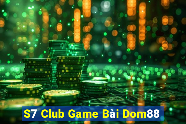 S7 Club Game Bài Dom88