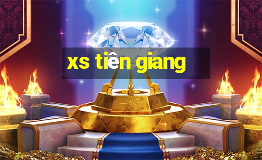 xs tiên giang