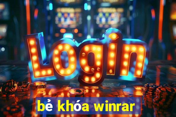 bẻ khóa winrar