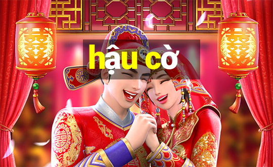 hậu cờ