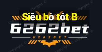 Siêu bò tót B