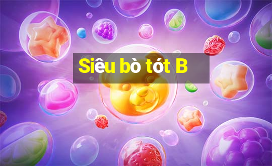 Siêu bò tót B