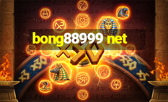 bong88999 net