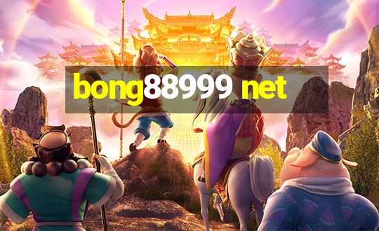 bong88999 net