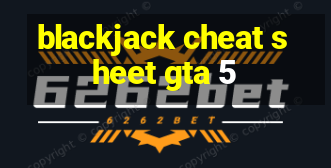 blackjack cheat sheet gta 5