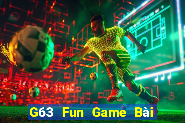 G63 Fun Game Bài Online Miễn Phí